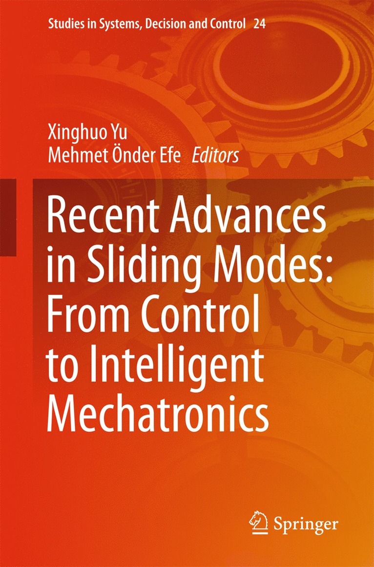 Xinghuo Yu, Mehmet Önder Efe - Recent Advances in Sliding Modes: From Control to Intelligent Mechatronics, Inbunden