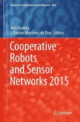 bokomslag Cooperative Robots and Sensor Networks 2015