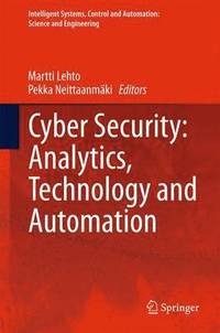 bokomslag Cyber Security: Analytics, Technology and Automation