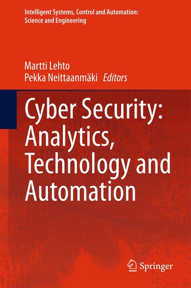 Martti Lehto, Pekka Neittaanmäki - Cyber Security: Analytics, Technology and Automation, Inbunden