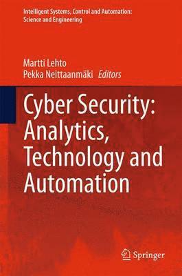 bokomslag Cyber Security: Analytics, Technology and Automation