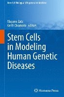 Stem Cells in Modeling Human Genetic Diseases 1