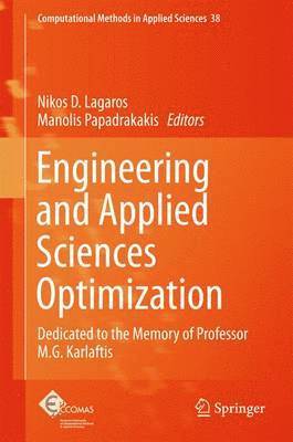 Nikos D. Lagaros, Manolis Papadrakakis - Engineering and Applied Sciences Optimization, Inbunden