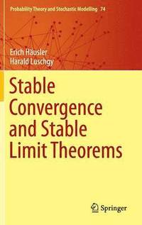 bokomslag Stable Convergence and Stable Limit Theorems