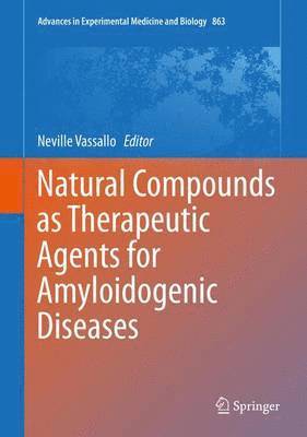 Natural Compounds as Therapeutic Agents for Amyloidogenic Diseases