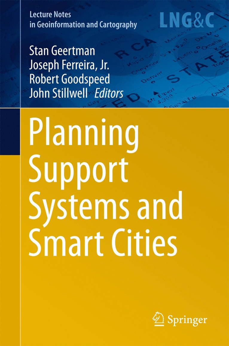 Stan Geertman, Joseph Ferreira, Jr., Robert Goodspeed, John Stillwell, Joseph Ferreira Jr, Jr. Ferreira - Planning Support Systems and Smart Cities, Inbunden