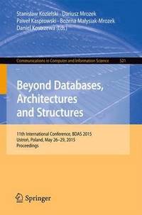 bokomslag Beyond Databases, Architectures and Structures