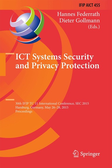 Hannes Federrath, Dieter Gollmann - ICT Systems Security and Privacy Protection, Inbunden
