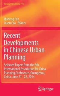 bokomslag Recent Developments in Chinese Urban Planning