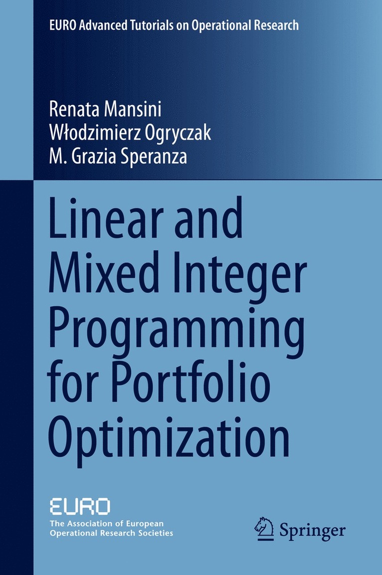 Linear and Mixed Integer Programming for Portfolio Optimization 1