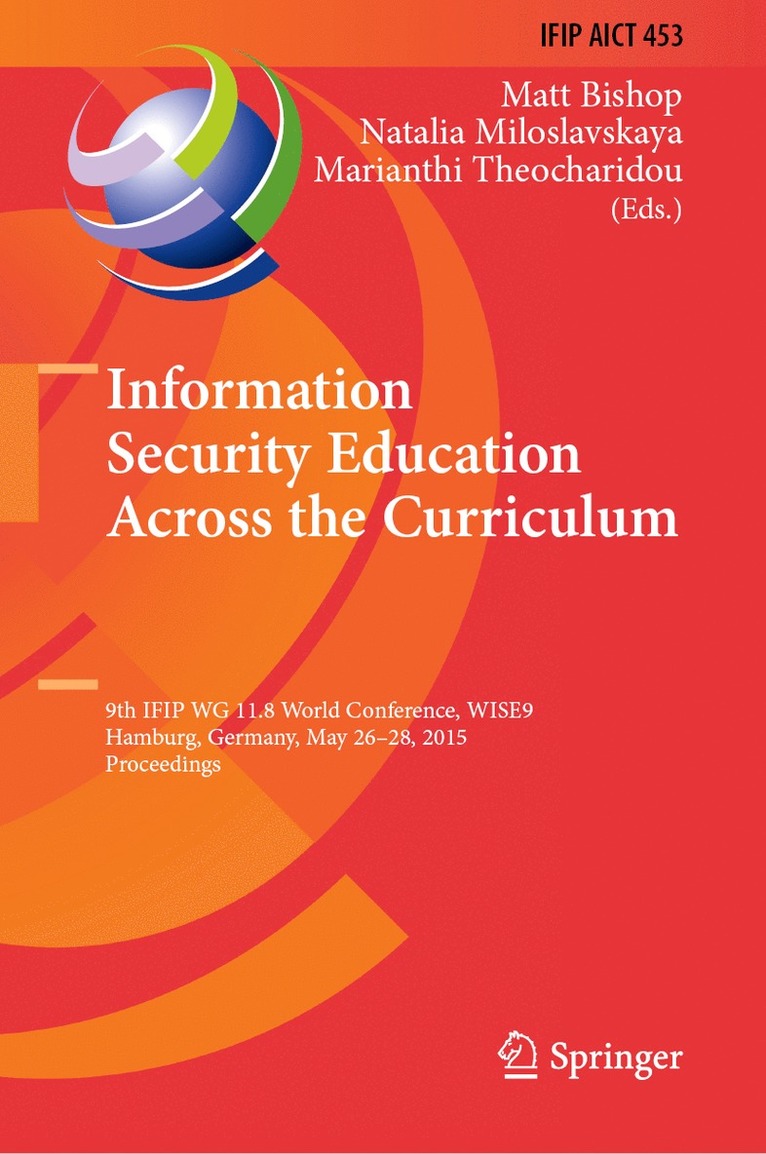 Matt Bishop, Natalia Miloslavskaya, Marianthi Theocharidou - Information Security Education Across the Curriculum, Inbunden