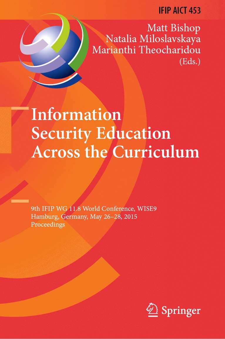 Information Security Education Across the Curriculum 1