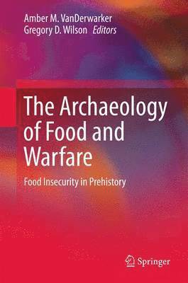 bokomslag The Archaeology of Food and Warfare
