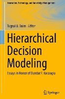 Tugrul U. Daim - Hierarchical Decision Modeling, Inbunden