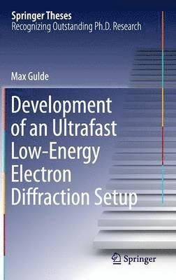 bokomslag Development of an Ultrafast Low-Energy Electron Diffraction Setup