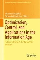 Athanasios Migdalas, Athanasia Karakitsiou - Optimization, Control, and Applications in the Information Age, Inbunden