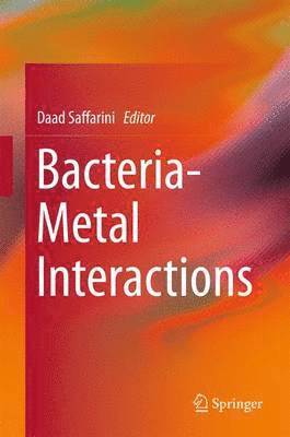 Bacteria-Metal Interactions 1