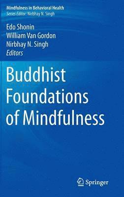 bokomslag Buddhist Foundations of Mindfulness