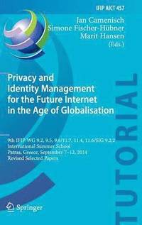 bokomslag Privacy and Identity Management for the Future Internet in the Age of Globalisation