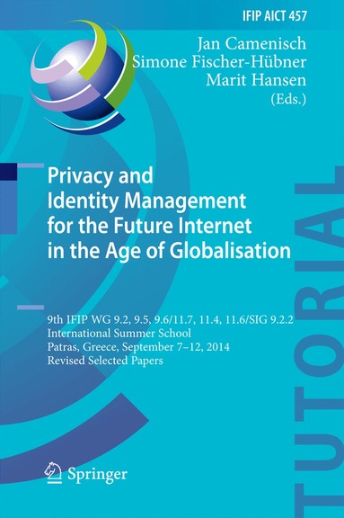 Jan Camenisch, Simone Fischer-Hübner, Marit Hansen - Privacy and Identity Management for the Future Internet in the Age of Globalisation, Inbunden