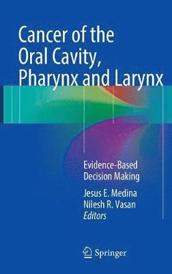 Cancer of the Oral Cavity, Pharynx and Larynx 1