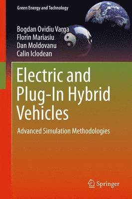 Bogdan Ovidiu Varga, Florin Mariasiu, Dan Moldovanu, Calin Iclodean - Electric and Plug-In Hybrid Vehicles, Inbunden