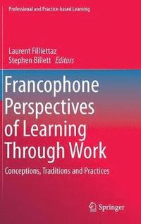 bokomslag Francophone Perspectives of Learning Through Work