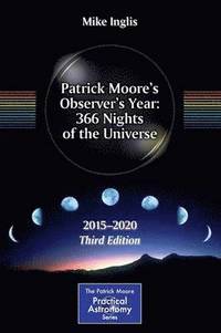 bokomslag Patrick Moore's Observer's Year: 366 Nights of the Universe