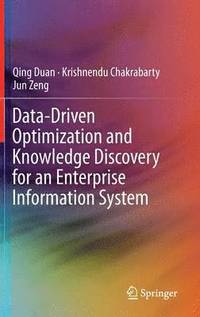 bokomslag Data-Driven Optimization and Knowledge Discovery for an Enterprise Information System