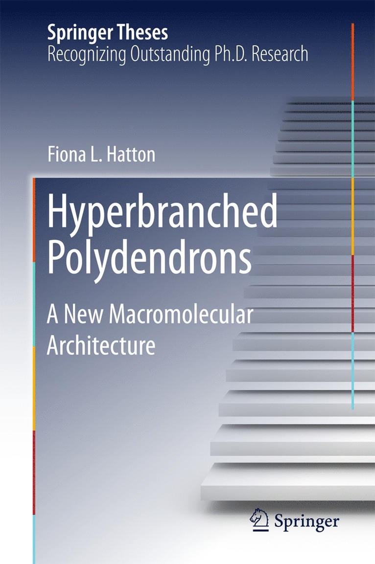 Fiona L. Hatton - Hyperbranched Polydendrons, Inbunden