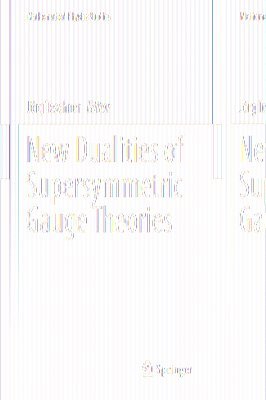 bokomslag New Dualities of Supersymmetric Gauge Theories