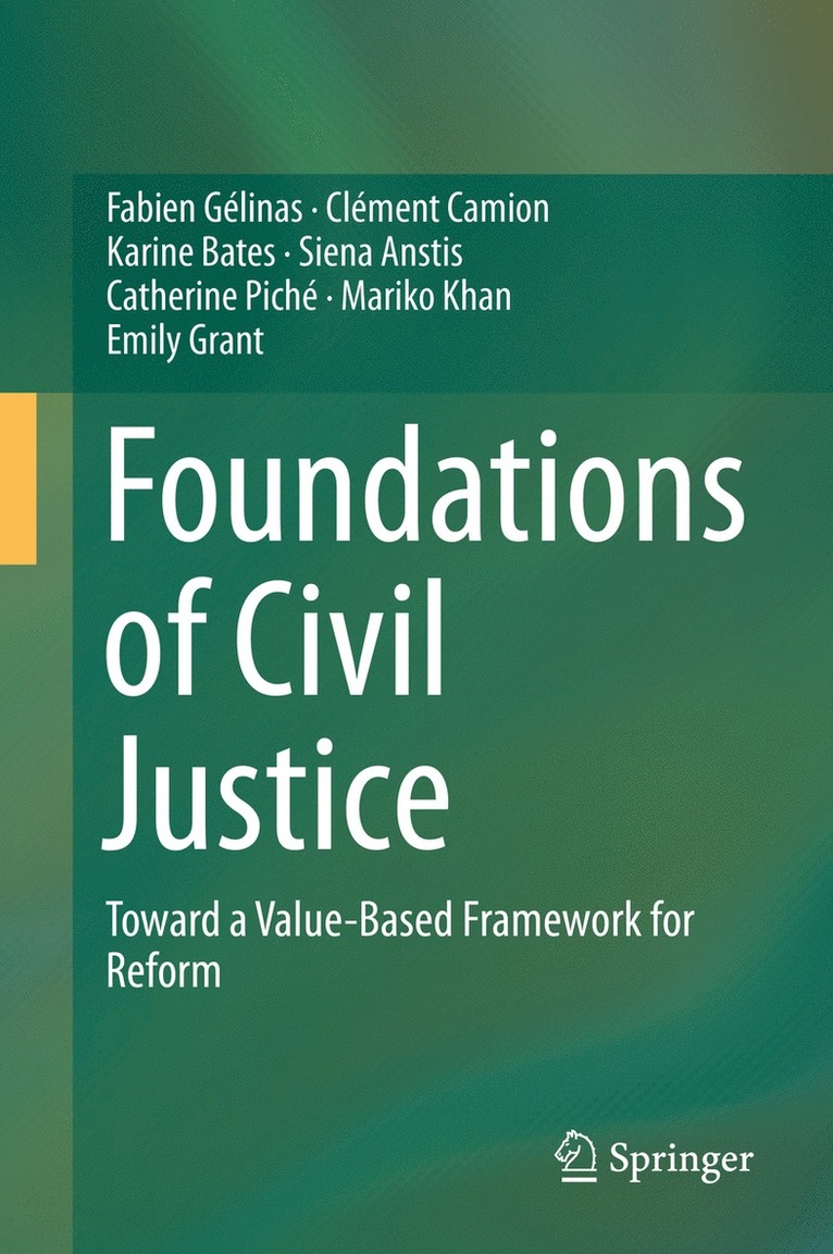 Fabien Gélinas, Clément Camion, Karine Bates, Siena Anstis, Catherine Piché, Mariko Khan, Emily Grant - Foundations of Civil Justice, Inbunden