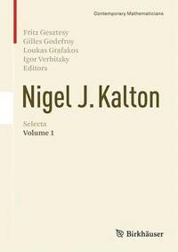 bokomslag Nigel J. Kalton Selecta: Volume 1