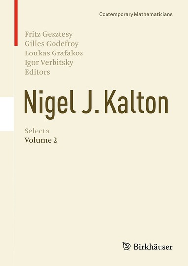 Fritz Gesztesy, Gilles Godefroy, Loukas Grafakos, Igor Verbitsky - Nigel J. Kalton Selecta, Inbunden