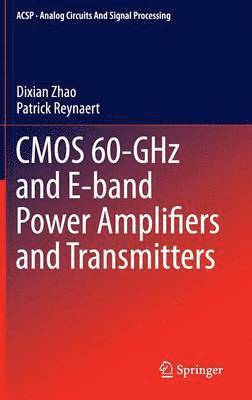 bokomslag CMOS 60-GHz and E-band Power Amplifiers and Transmitters