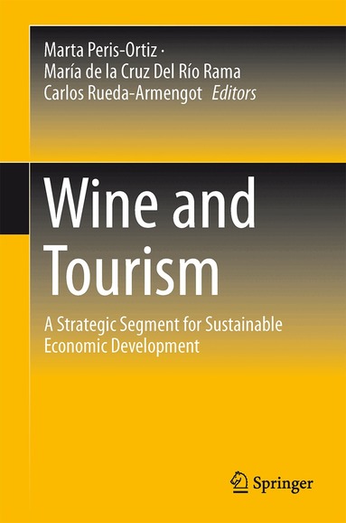 Marta Peris-Ortiz, María de la Cruz Del Río Rama, Carlos Rueda-Armengot - Wine and Tourism, Inbunden