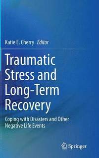 bokomslag Traumatic Stress and Long-Term Recovery