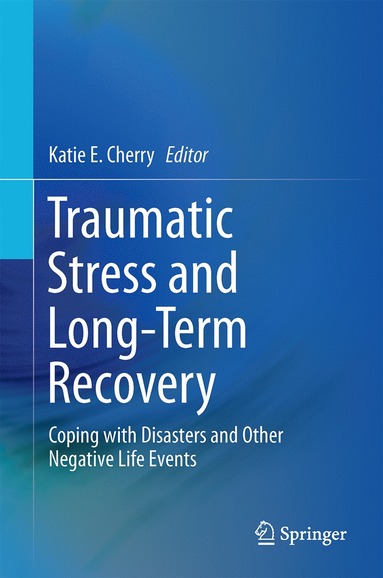 bokomslag Traumatic Stress and Long-Term Recovery