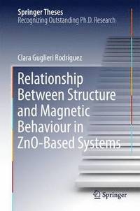 bokomslag Relationship Between Structure and Magnetic Behaviour in ZnO-Based Systems