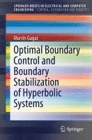 bokomslag Optimal Boundary Control and Boundary Stabilization of Hyperbolic Systems