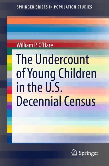 William P. O'Hare - Undercount of Young Children in the U.S. Decennial Census, Häftad