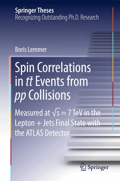 Boris Lemmer - Spin Correlations in tt Events from pp Collisions, Inbunden