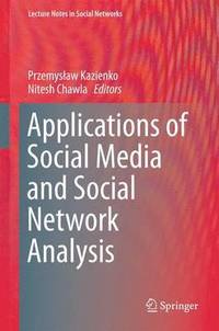 bokomslag Applications of Social Media and Social Network Analysis