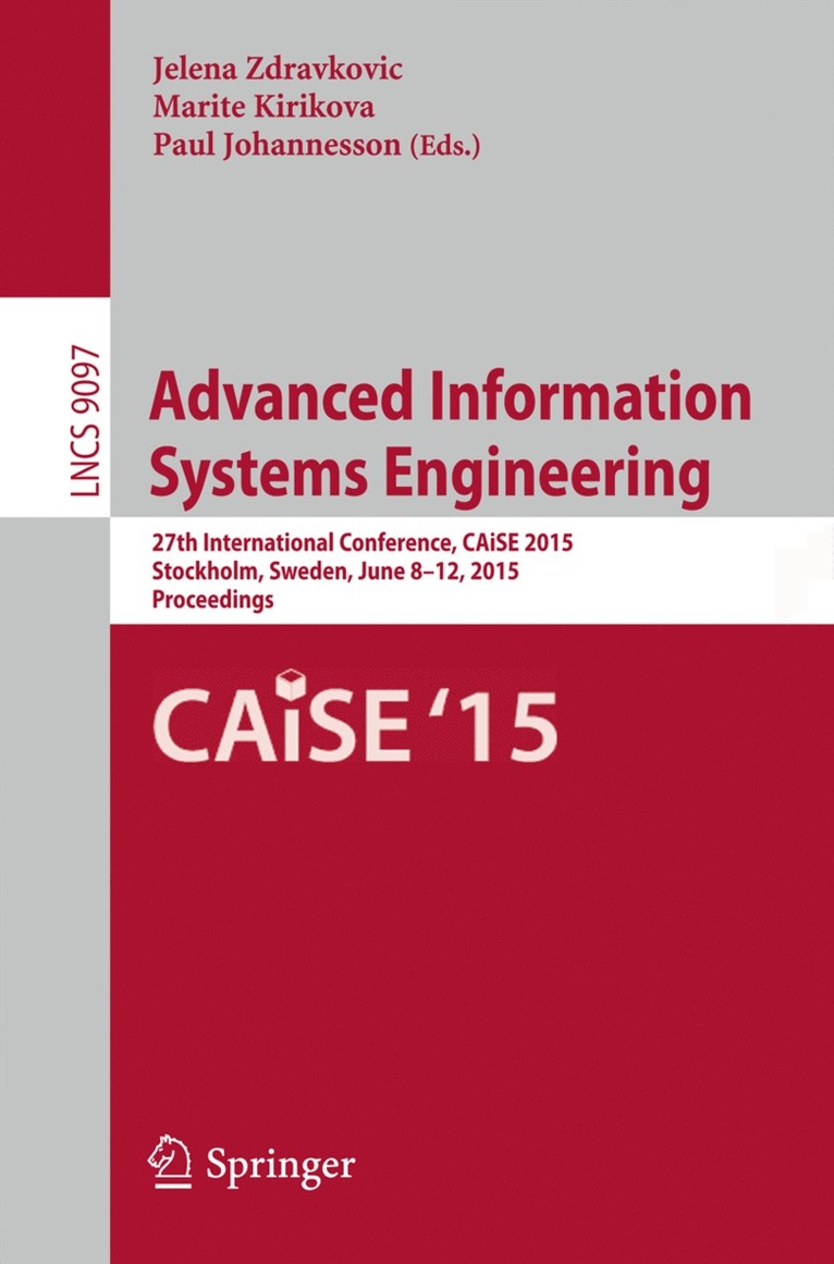 Jelena Zdravkovic, Marite Kirikova, Paul Johannesson - Advanced Information Systems Engineering, Häftad