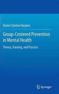 bokomslag Group-Centered Prevention in Mental Health