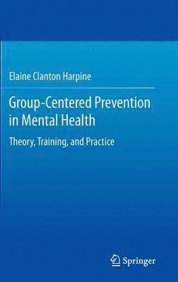 bokomslag Group-Centered Prevention in Mental Health