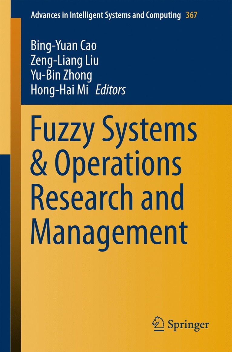 Bing-Yuan Cao, Zeng-Liang Liu, Yu-Bin Zhong, Hong-Hai Mi - Fuzzy Systems & Operations Research and Management, Häftad