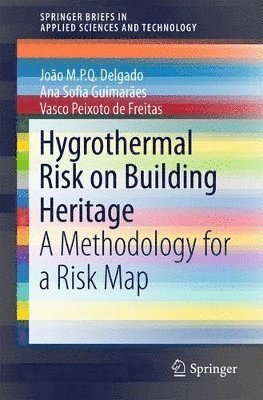 Hygrothermal Risk on Building Heritage 1