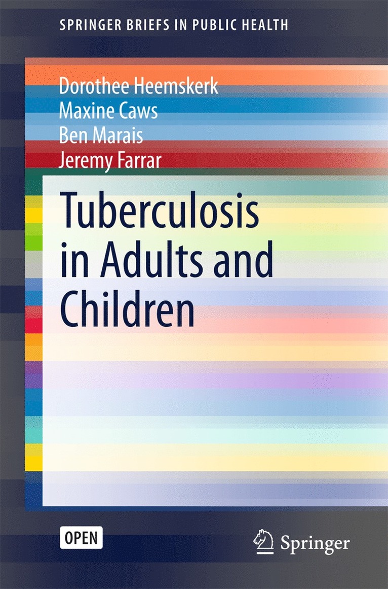 Dorothee Heemskerk, Maxine Caws, Ben Marais, Jeremy Farrar - Tuberculosis in Adults and Children, Häftad