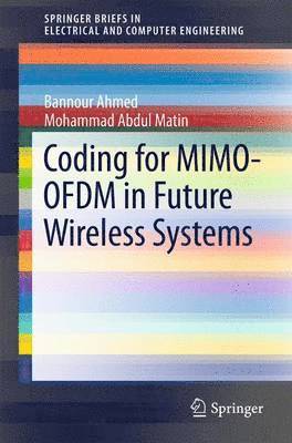 Bannour Ahmed, Mohammad Abdul Matin - Coding for MIMO-OFDM in Future Wireless Systems, Häftad